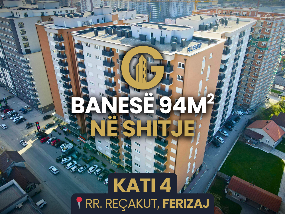 "E Shitur" banesë 94.35m² në shitje, kati 4, Ferizaj