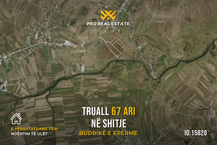 Truall 67 ari for #sale in budrikë e epërme