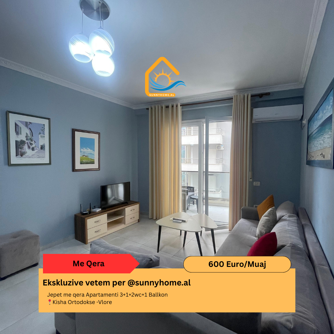 ‼️ esclusivo a Vlorë per @sunnyhome.al ‼️ appartamento in affitto 3+1+2wc+1 balcone chiesa ortodossa - Vlorë prezzo: 600 euro/mese (2)