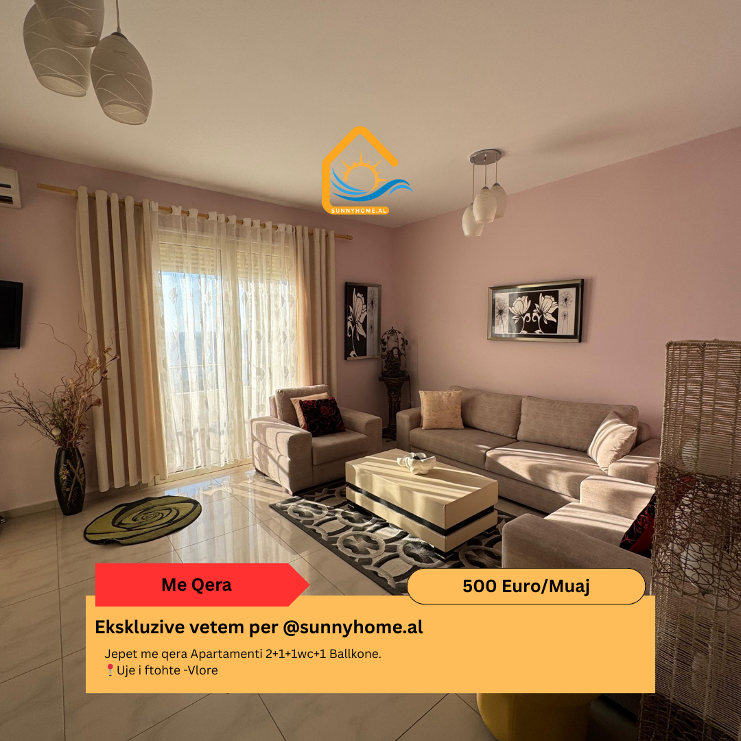 ‼️ esclusivo a Vlora per @sunnyhome.al ‼️ affitto appartamento 2+1+1wc+1 balcone. Acqua fredda - Vlora prezzo: 500 euro/mese