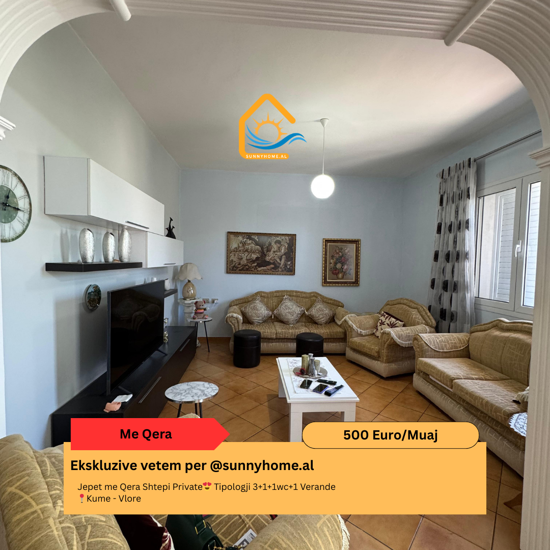 ‼️ exklusiv in Vlorë für @sunnyhome.al ‼️ langzeitmiete privates haus typologie 3+1+1wc+1 veranda kumë – Vlorë preis: 500 euro/monat