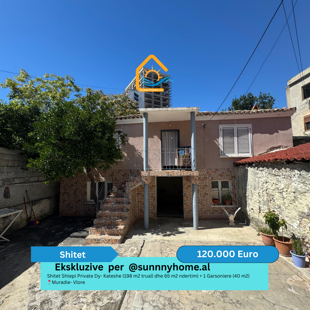 ‼️ esclusivo solo per @sunnyhome.al ‼️ casa privata in vendita due-piani (198 metri quadrati di terreno e 65 metri quadrati di costruzione) + 1 monolocale (40 metri quadrati) muradie - vlore prezzo - 120.000 euro (7)