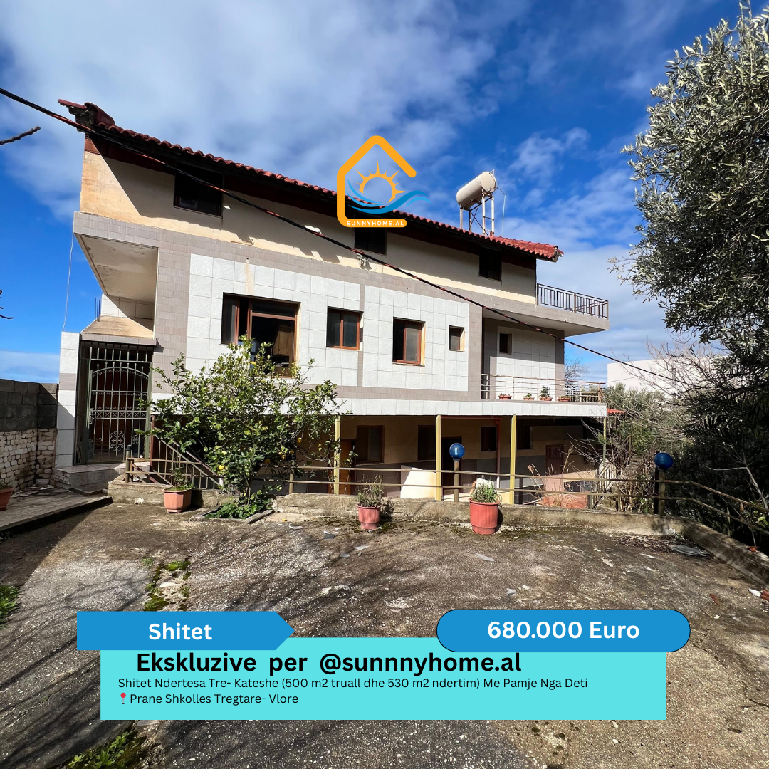 Esclusivo a vlore!! @sunnyhome.al casa in vendita - edificio di 4 piani (500 m² di terreno e 530 m² di costruzione) con vista mare vicino alla scuola commerciale - vlore prezzo - 680.000 euro (trattabile)
