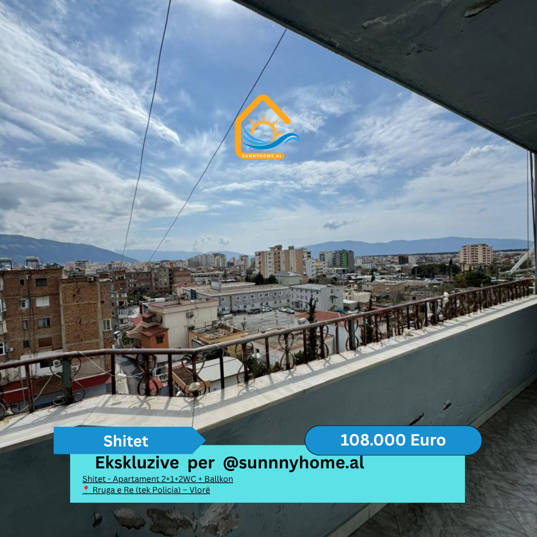 ‼️ esclusivo a Vlorë @sunnyhome.al ‼️ in vendita – Appartamento 2+1+2wc + balcone rruga e re (vicino alla polizia) – Vlorë prezzo: 108.000 euro (non negoziabile)