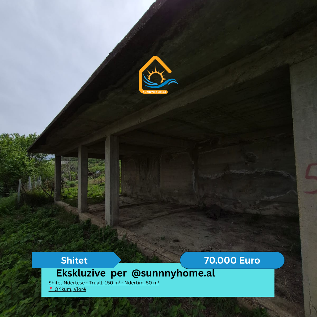 ‼️ ekskluzive ne vlore!! @sunnyhome.al ‼️ shitet ndërtesë – Truall: 150 m² – Ndërtim: 50 m² orikum, Vlorë cmimi: 70.000 euro