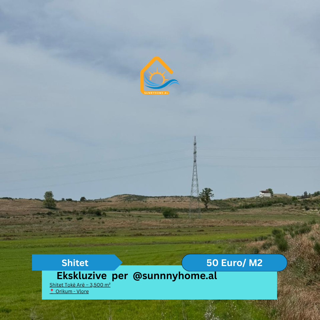 ‼️ exclusive in Vlorë!! @sunnyhome.al ‼️ land for sale – 3,500 m² orikum – Vlorë price: 50 euro/m² (non-negotiable)