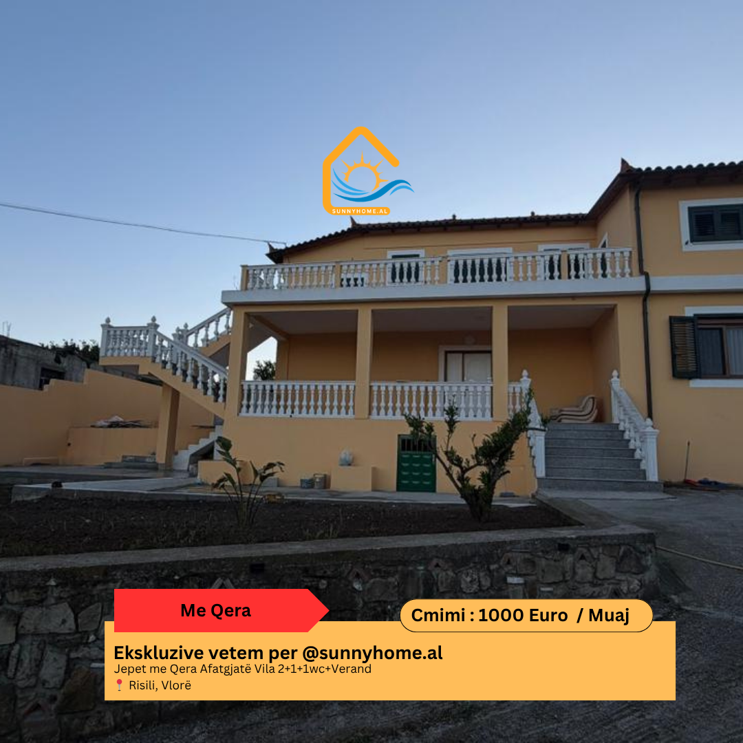 ‼️ ekskluzive në Vlorë!! @sunnyhome.al ‼️ jepet me qera afatgjatë vila 2+1+1wc+verand risili, Vlorë çmimi: 1000 euro / muaj ( i diskutueshem)